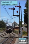 The cover of Ferrymead 50 showing a Vulcan Railcar in service.