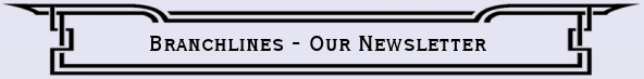 Branchlines - Our Newsletter.